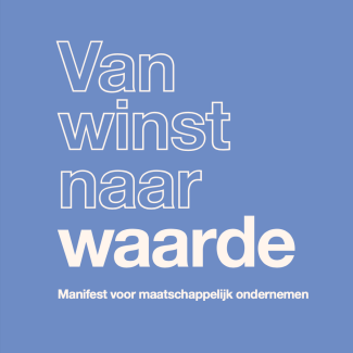 Manifest: van winst naar waarde